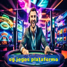 og jogos plataforma